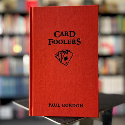 CARD FOOLERS - Paul Gordon