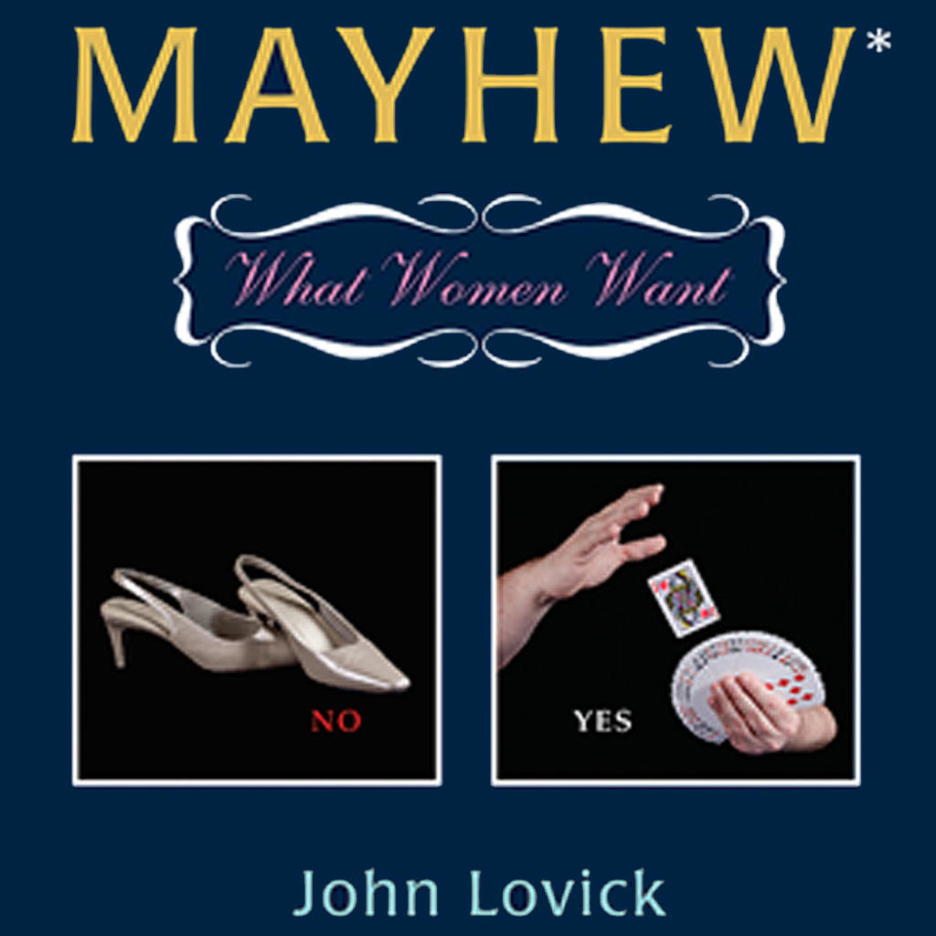 MAYHEW - What Women Want - John Lovick