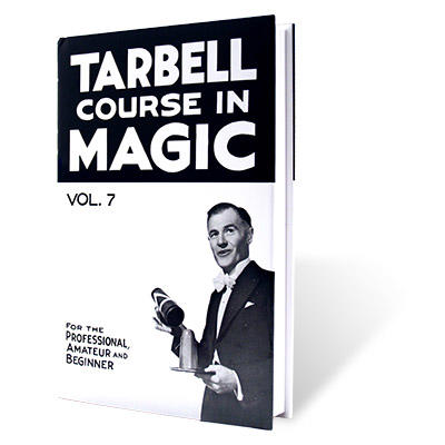TARBELL COURSE IN MAGIC - vol. 7