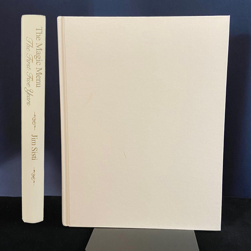 THE MAGIC MENU THE FIRST FIVE YEARS - Jim Sisti