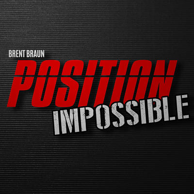 POSITION IMPOSSIBLE - Brent Braun
