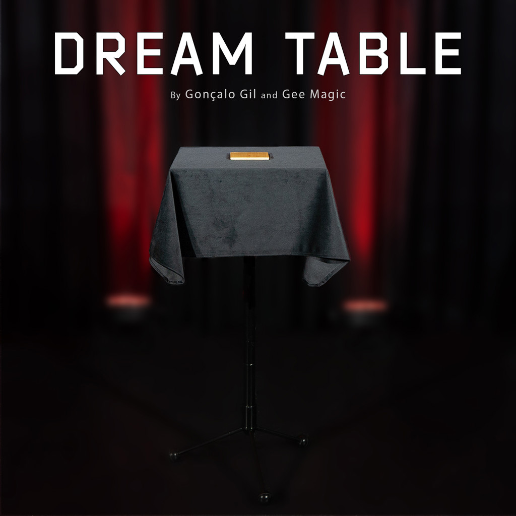 DREAM TABLE - Gonçalo Gil & Gee Magic