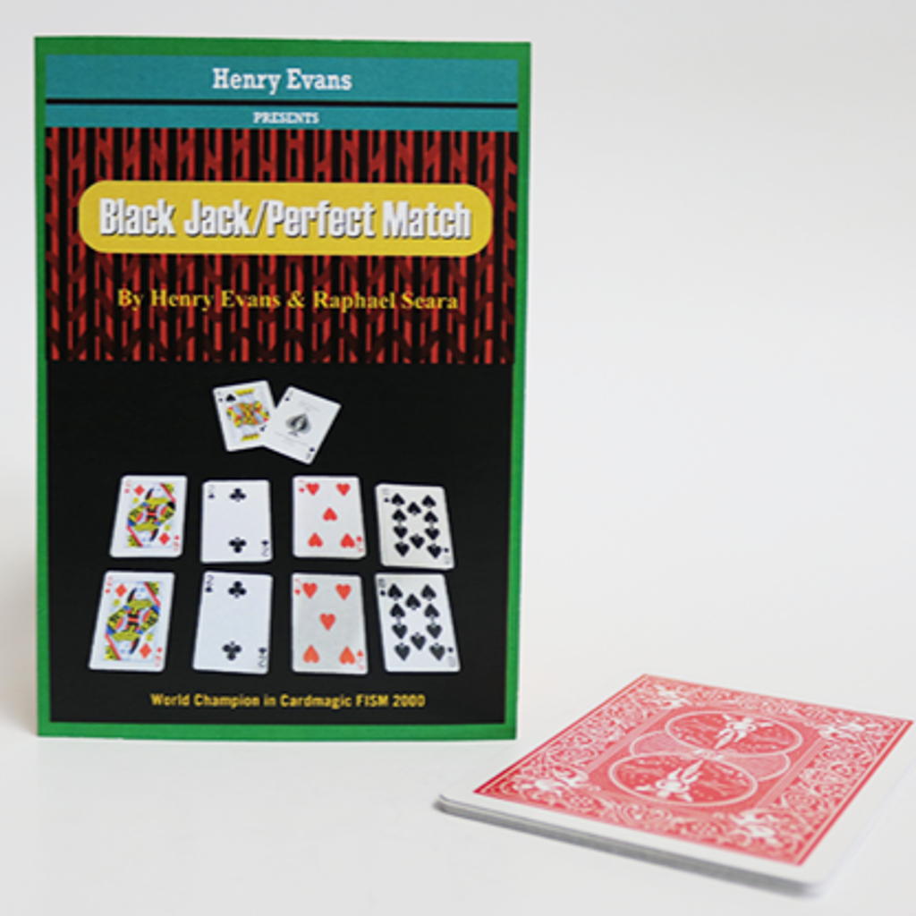 BLACK JACK & PERFECT MATCH - Henry Evans & Raphael Seara