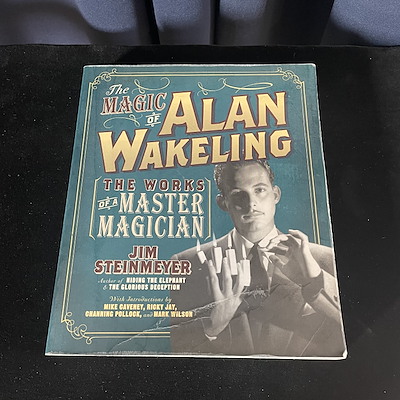 THE MAGIC OF ALAN WAKELING - Jim Steinmeyer