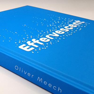 EFFERVESCENT - Oliver Meech