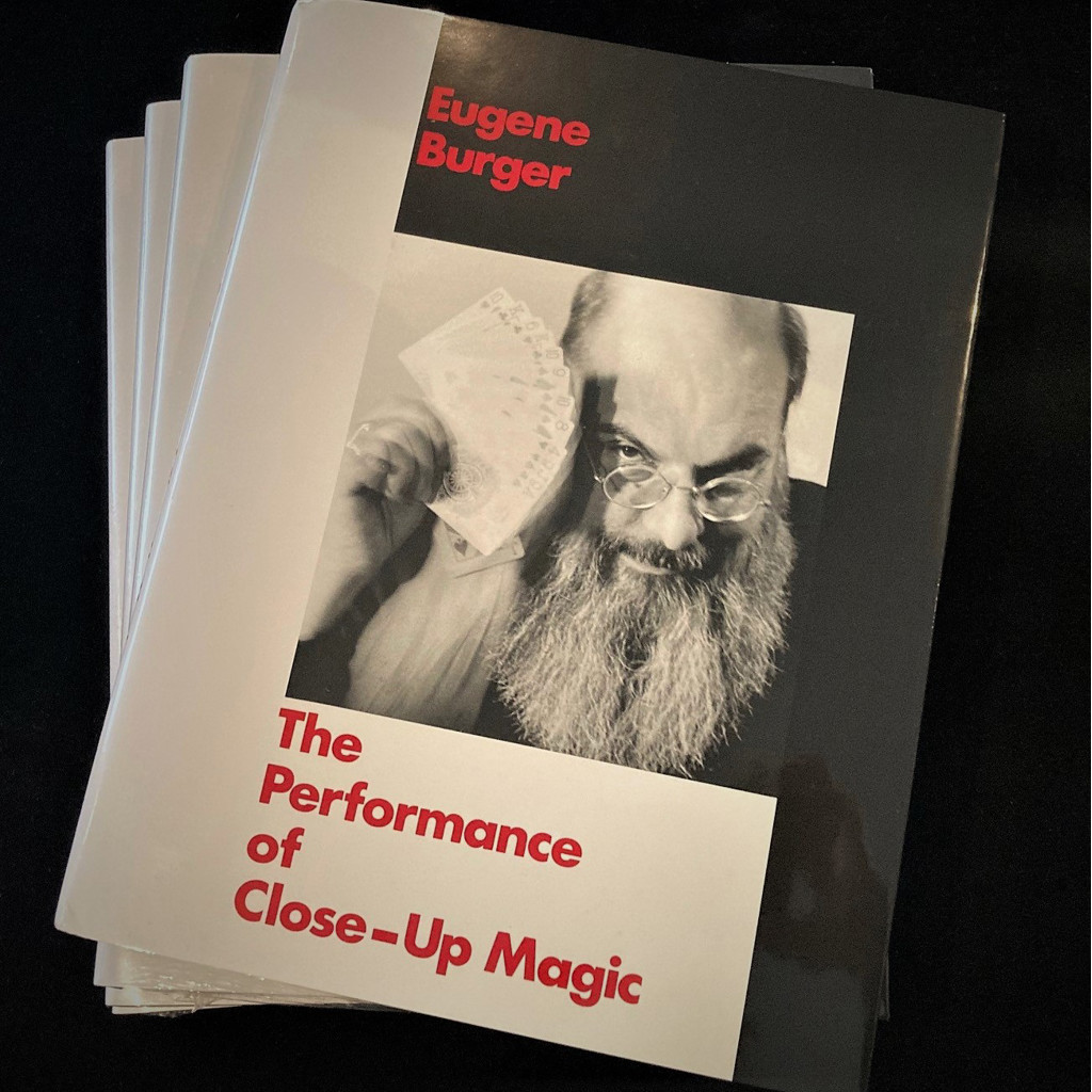 THE PERFORMANCE OF CLOSE-UP MAGIC - Eugene Burger