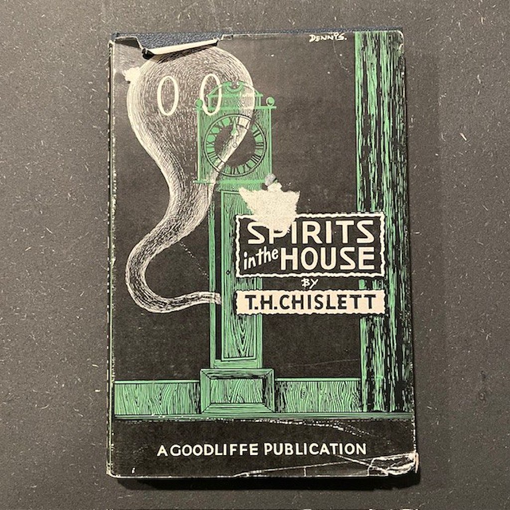 SPIRITS IN THE HOUSE - T. H. Chislett