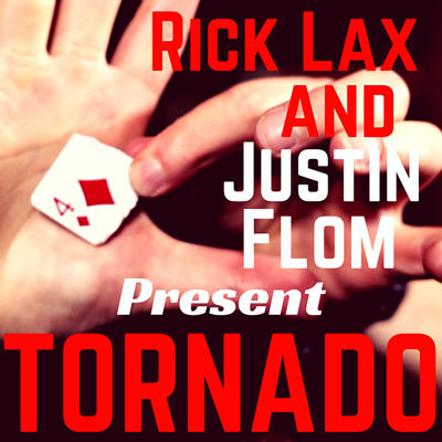 TORNADO - Justin Flom & Rick Lax
