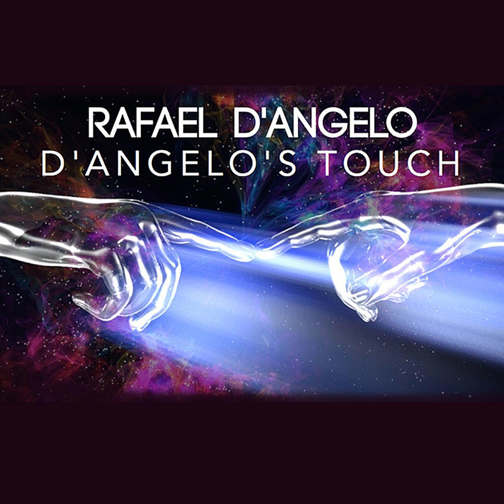 D'ANGELO'S TOUCH - Rafael D'Angelo