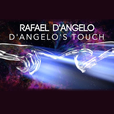 D'ANGELO'S TOUCH - Rafael D'Angelo