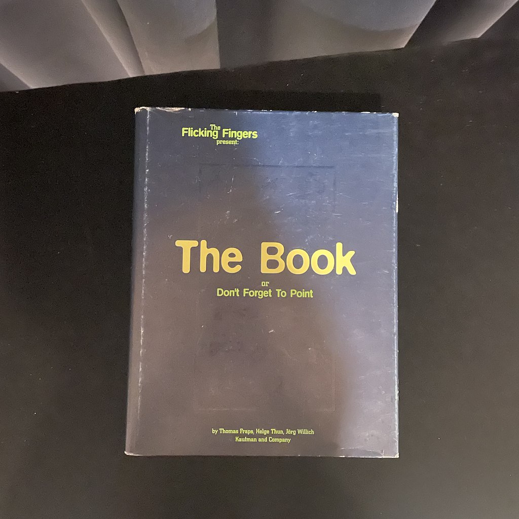 THE BOOK - OR DON´T FORGET TO POINT - Die Fertigen Fingern