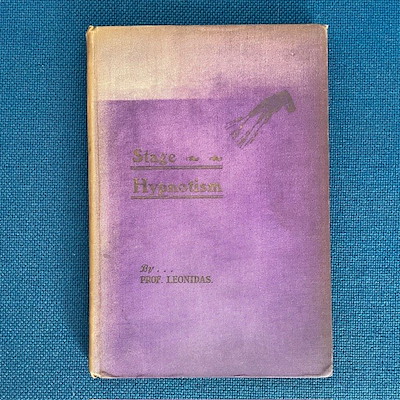 STAGE HYPNOTISM - OCCULT ENTERTAINMENTS - Prof. Leonidas
