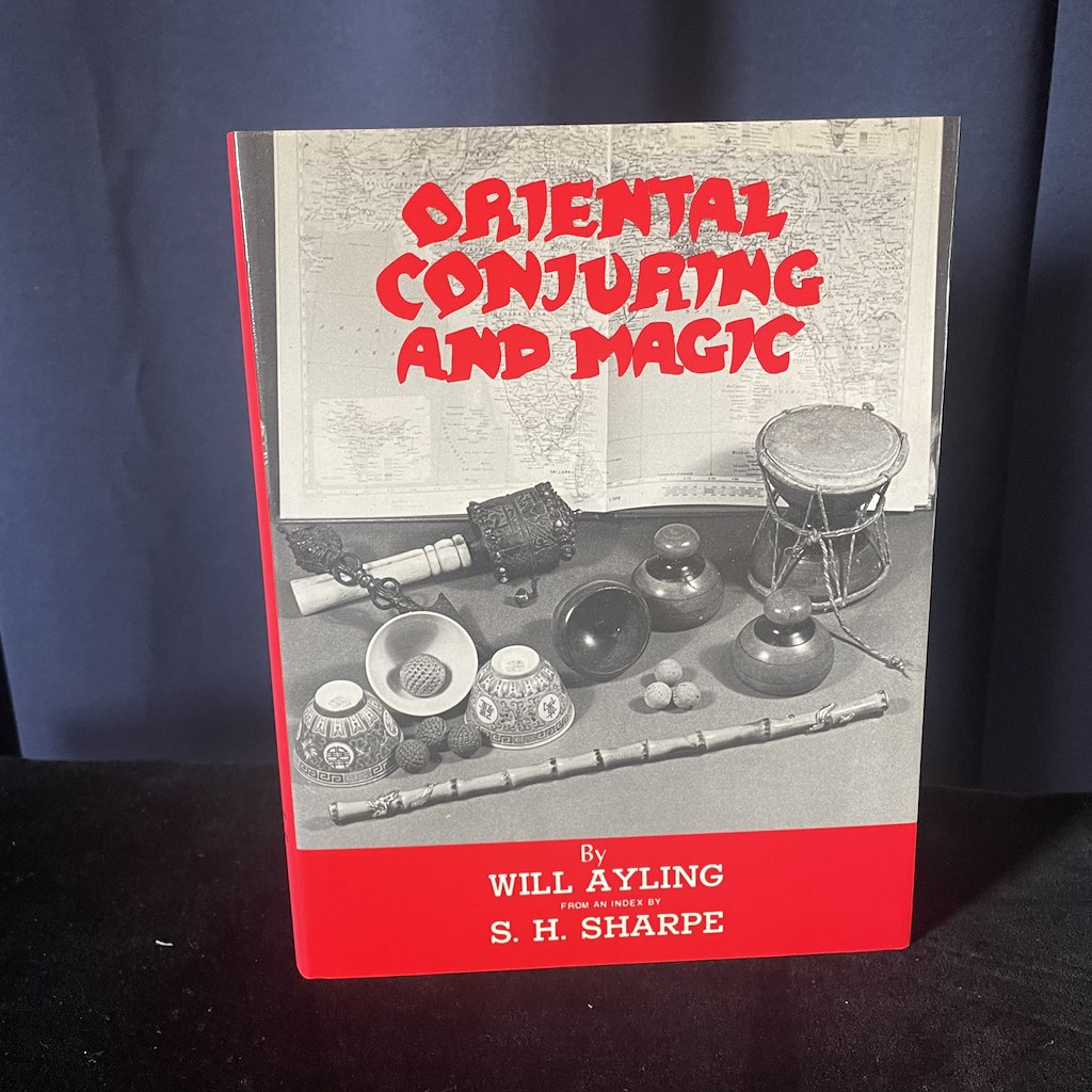 ORIENTAL CONJURING AND MAGIC - Will Ayling