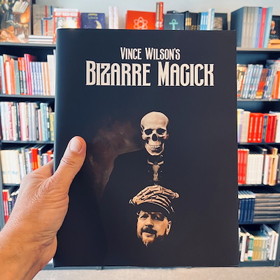 BIZARRE MAGICK - Vince Wilson