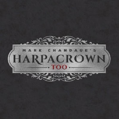 HARPACROWN TOO DELUXE EDITION - Mark Chandaue