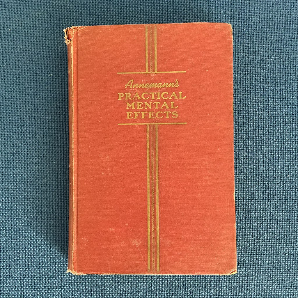 ANNEMANN´S PRACTICAL MENTAL EFFECTS - John J. Crimmins