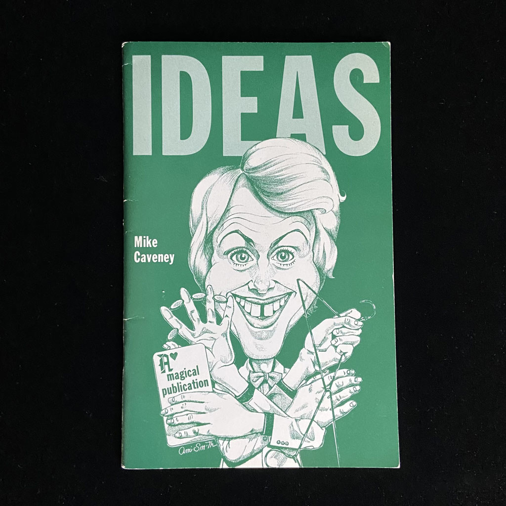 IDEAS - Mike Caveney