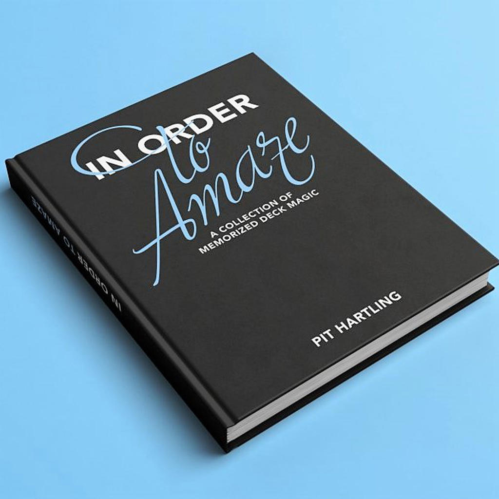 IN ORDER TO AMAZE - Pit Hartling