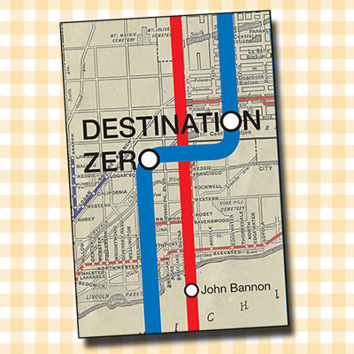 DESTINATION ZERO - John Bannon