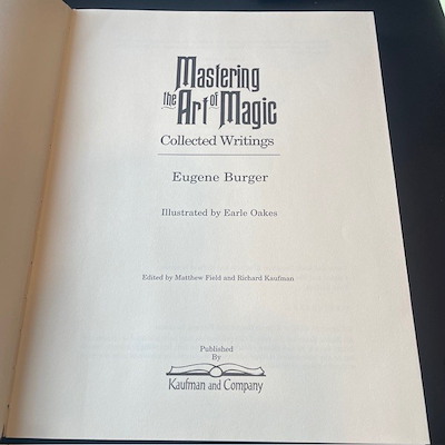MASTERING THE ART OF MAGIC - Eugene Burger