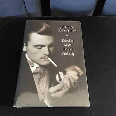 EXTENDING MAGIC BEYOND CREDIBILITY - John Booth