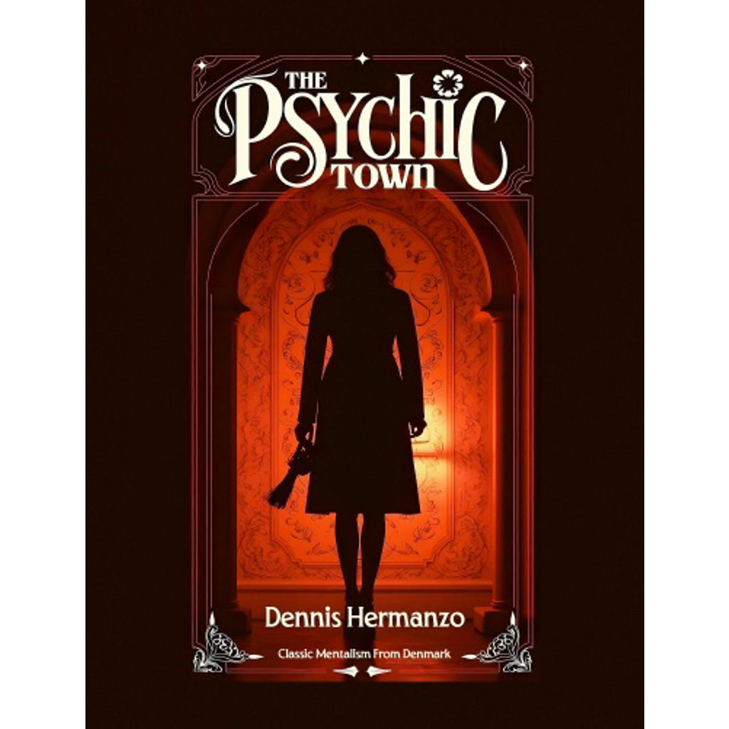 THE PSYCHIC TOWN - Dennis Hermanzo