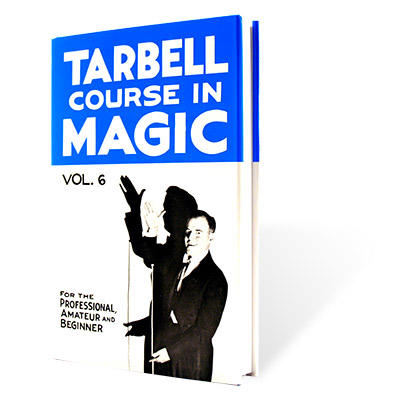 TARBELL COURSE IN MAGIC - vol. 6