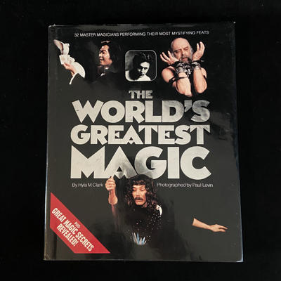 THE WORLD'S GREATEST MAGIC -Hyla M. Clark