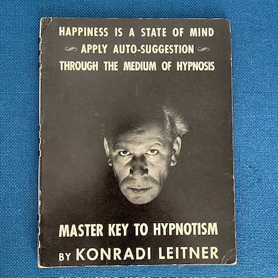 MASTER KEY TO HYPNOTISM - Konradi Leitner