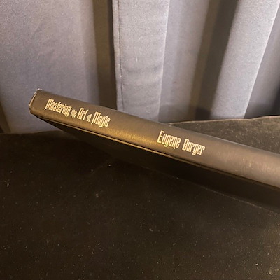 MASTERING THE ART OF MAGIC - Eugene Burger