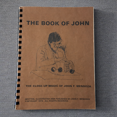 THE BOOK OF JOHN - John F. Mendoza