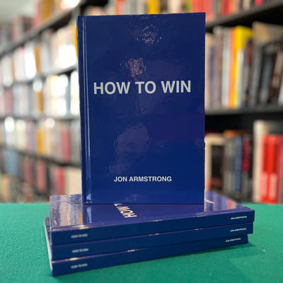 HOW TO WIN - Jon Armstrong