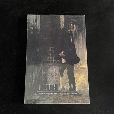 DEEP SHADOWS - A DECADE OF TRICKERY - Dee Christopher