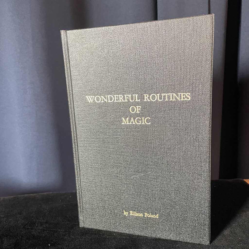 WONDERFUL ROUTINES OF MAGIC - Ellison Poland
