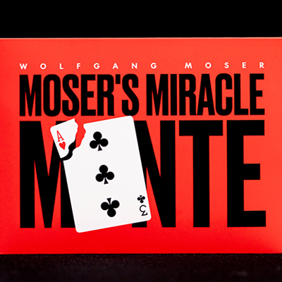 MOSER'S MIRACLE MONTE - Wolfgang Moser