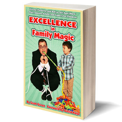 EXCELLENCE IN FAMILY MAGIC - Scott Green