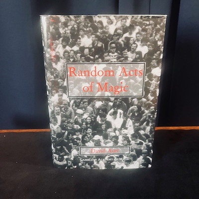 RANDOM ACTS OF MAGIC - af David Acer