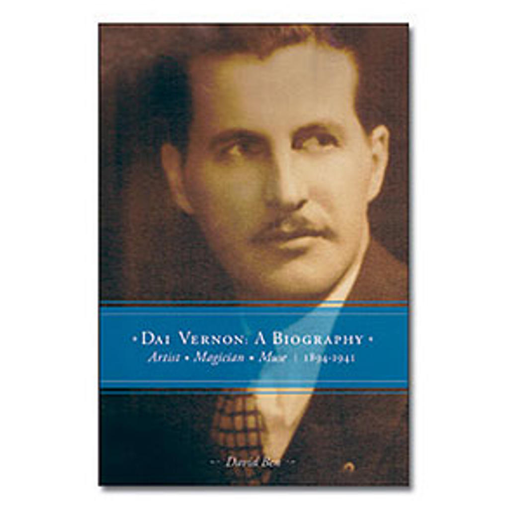 DAI VERNON: A BIOGRAPHY - David Ben