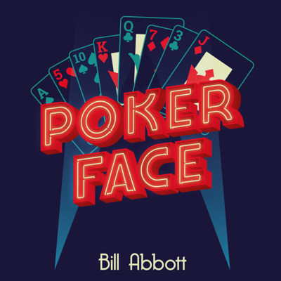 POKER FACE - Bill Abbott