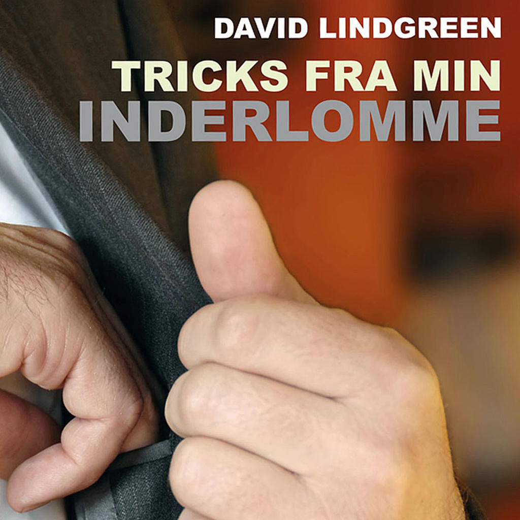 TRICKS FRA MIN INDERLOMME - David Lindgreen