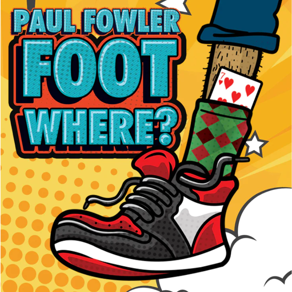 FOOT WHERE? - Paul Fowler