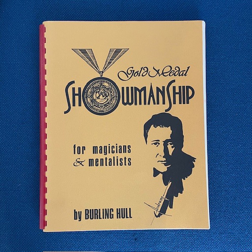 GOLD MEDAL SHOWMANSHIP FOR MAGICIANS & MENTALISTS -  Burling Hull