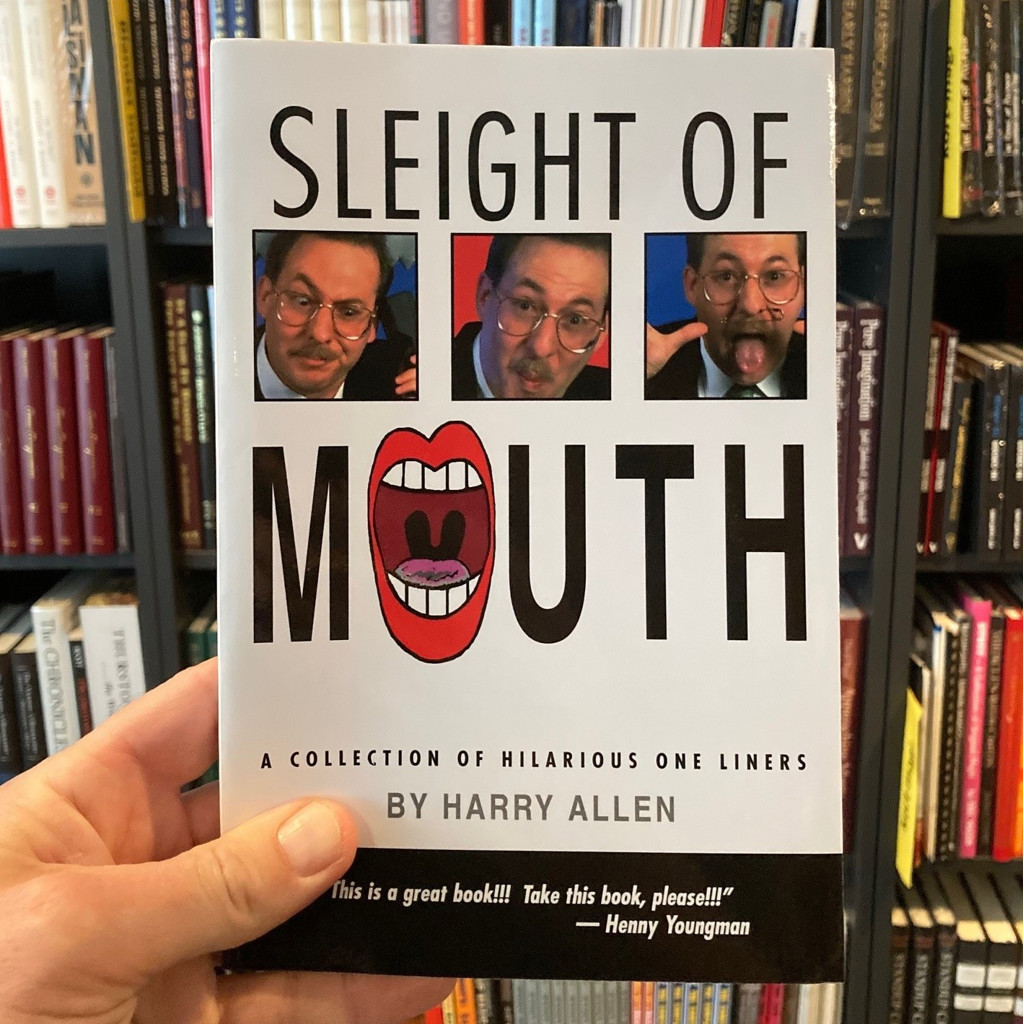 SLEIGHT OF MOUTH - Harry Allen