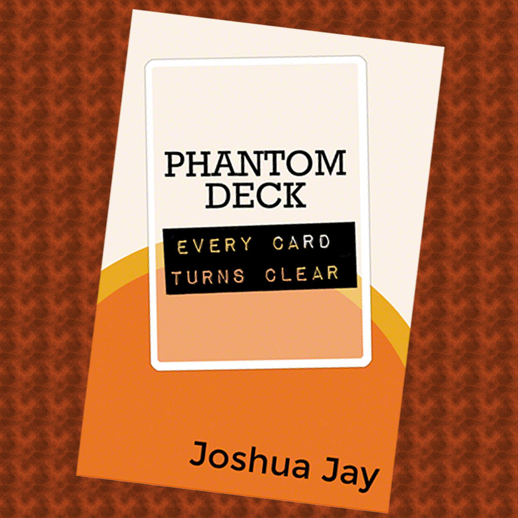 PHANTOM DECK - Joshua Jay