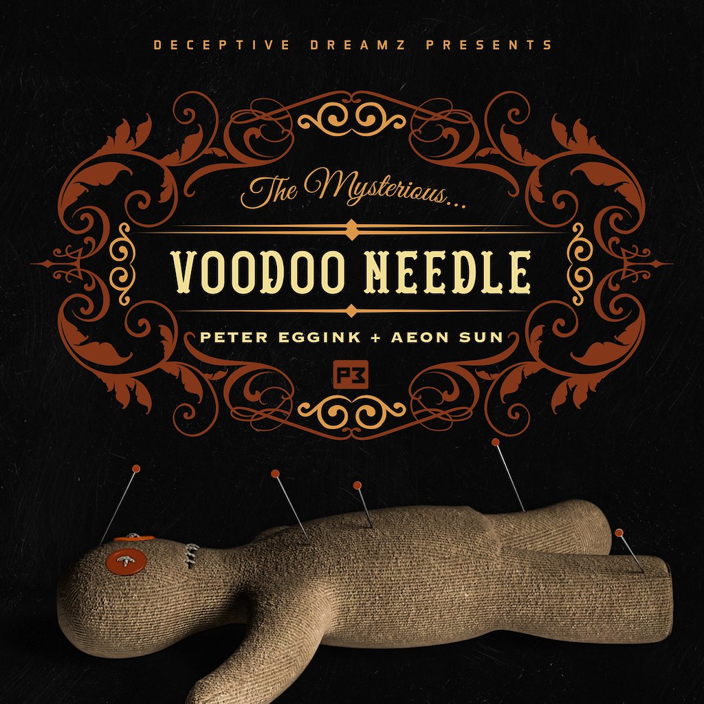 VOODOO NEEDLE - Peter Eggink & Aeon Sun