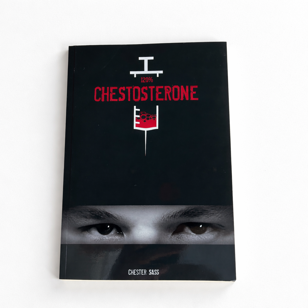 120 % CHESTOSTERONE - Chester Sass