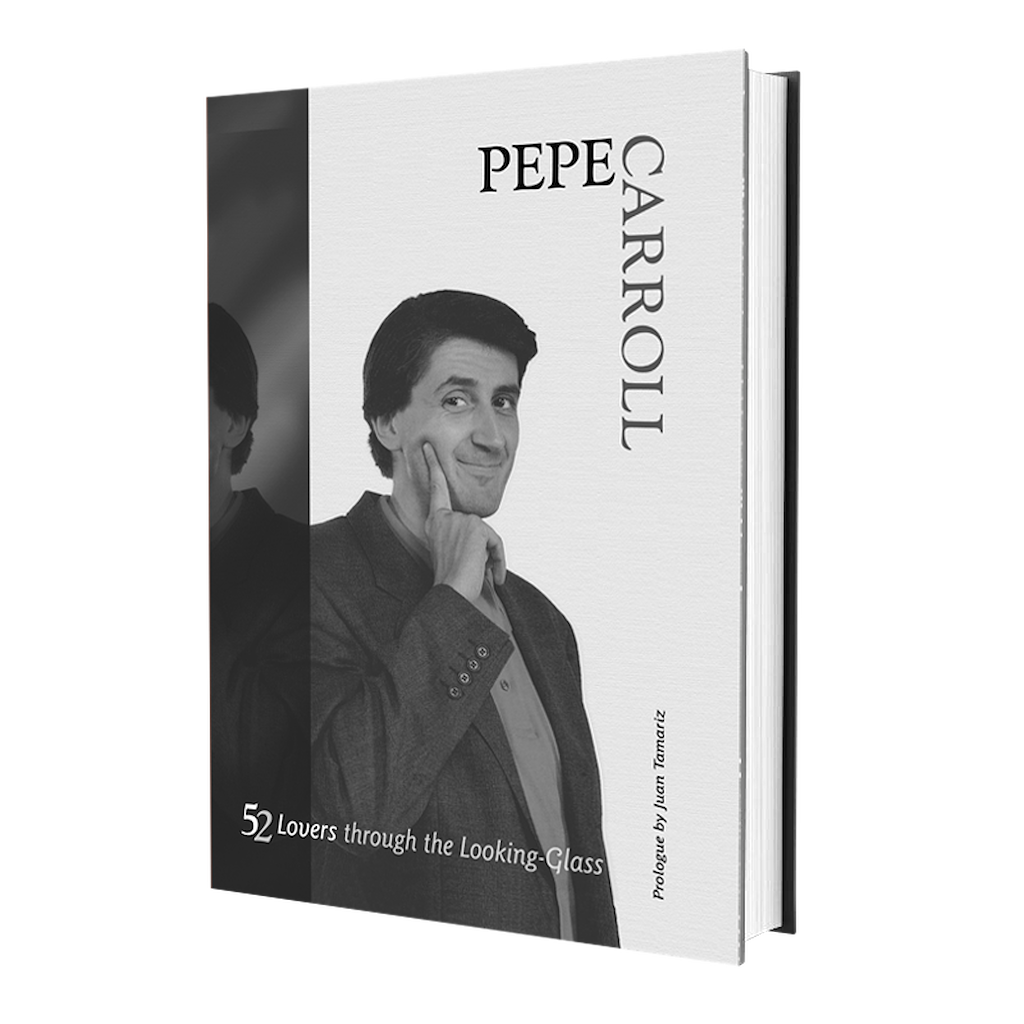 52 LOVERS THROUGH THE LOOKING-GLASS - Pepe Carroll
