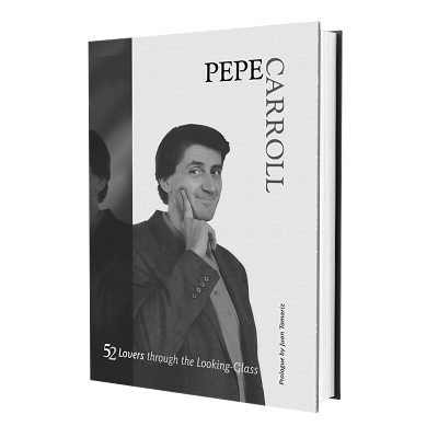 52 LOVERS THROUGH THE LOOKING-GLASS - Pepe Carroll