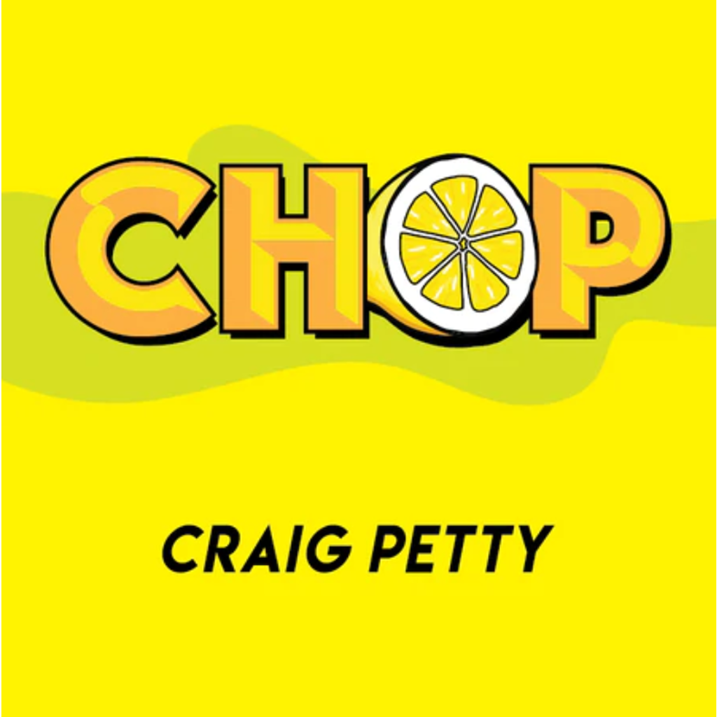 CHOP - Craig Petty