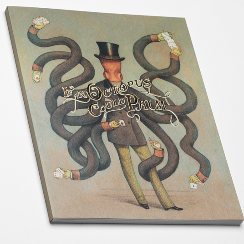 IF AN OCTUPUS COULD PALM - Dave Buck